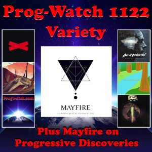 Prog-Watch 1122 - Variety + Mayfire on Progressive Discoveries