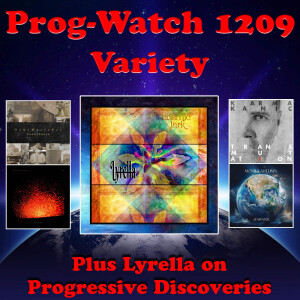 Prog-Watch 1209 - Variety + Lyrella on Progressive Discoveries