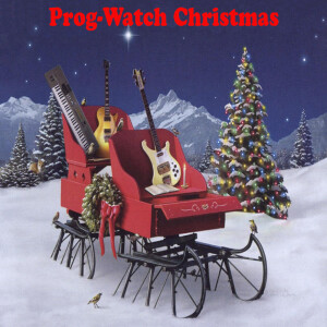 The 1st Prog-Watch Christmas Special (Remastered)