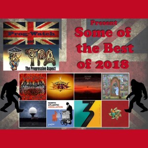 Prog-Watch 551 - Prog-Watch & TPA Present Some of the Best of 2018