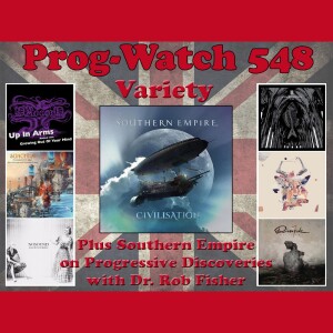 Prog-Watch 548 - Variety + Southern Empire on Progressive Discoveries