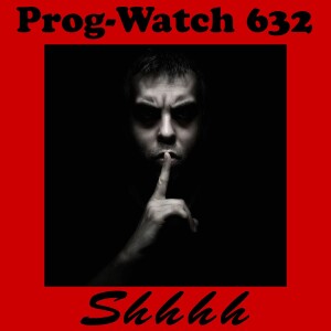 Episode 632 - Shhhh