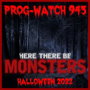 Episode 943 - Here There Be Monsters!