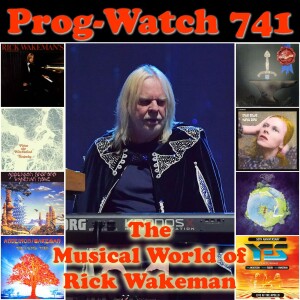 Episode 741 - The Musical World of Rick Wakeman