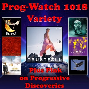 Episode 1018 - Variety + Pink on Progressive Discoveries