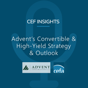 Advent’s Convertible & High-Yield Strategy & Outlook