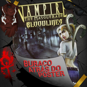 BadP #13 - Vampire: The Masquerade - Bloodlines