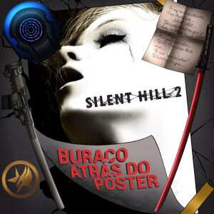 BadP #14 - Silent Hill 2