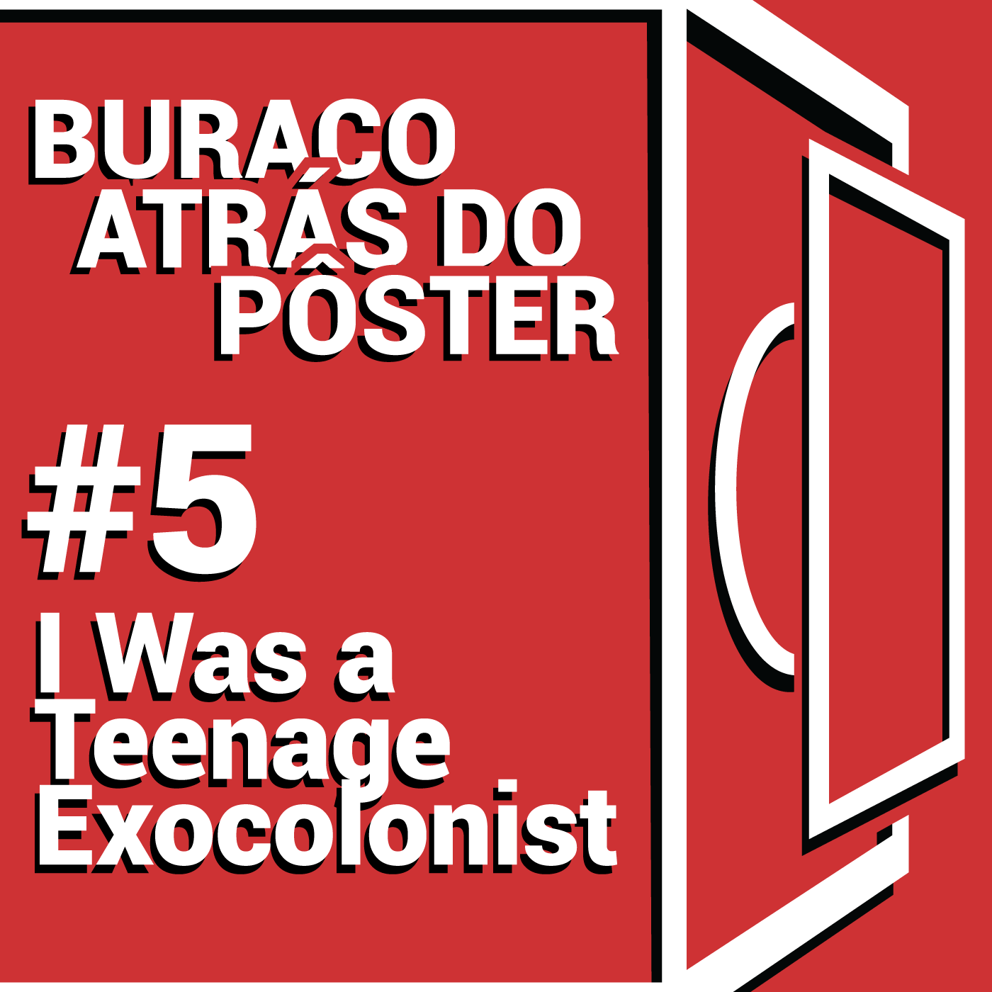 #5 - I Was a Teenage Exocolonist