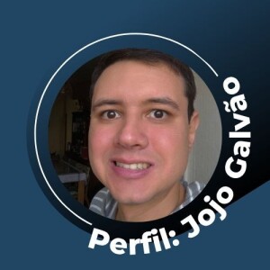 Perfil: Jojo Galvão