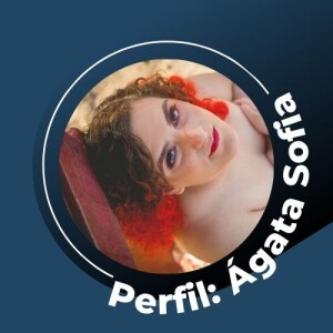 Perfil: Ágata Sofia