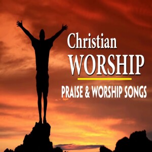 Contemporary Christian Songs of Praise