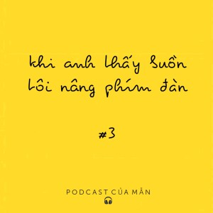 “Khi anh thấy buồn, tôi nâng phím đàn”