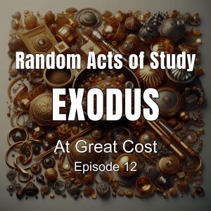 At Great Cost: Exodus 38