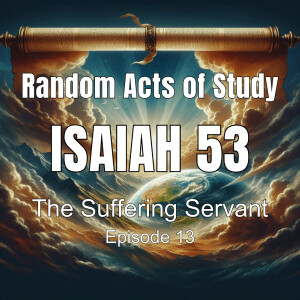 The Suffering Servant: Isaiah 53