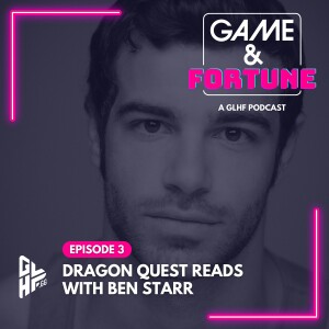 Dragon Quest Reads with Ben Starr