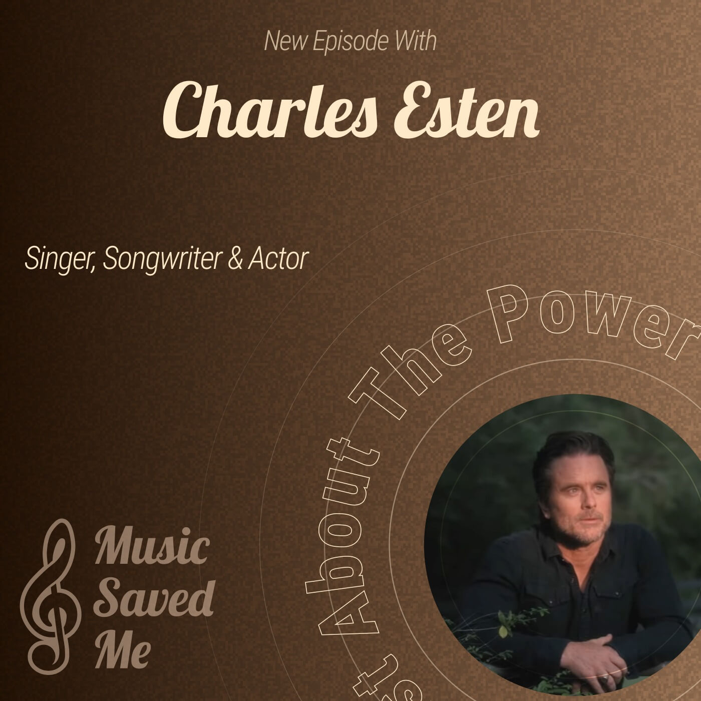 Music Saved Me| Singer-Songwriter-Actor Charles Esten