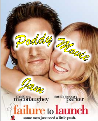 Episode 2! Failure To Launch (2006)