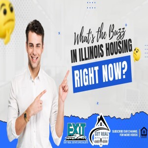 What's the Buzz in Illinois Housing RIGHT NOW?