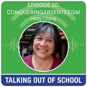 Episode 10: Hedy Chang of Attendance Works