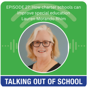 EPISODE 27: How charter schools can improve special education