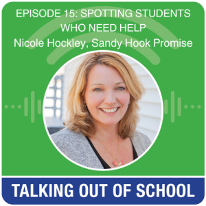 Episode 15: Sandy Hook Promise—How to spot students who need more support