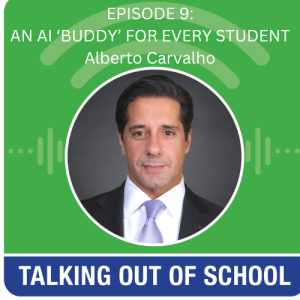 EPISODE 9: Alberto Carvalho