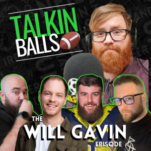 The Will Gavin Episode!!! #nfl #nfluk #irish #podcast #Talksport