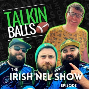 The Irish NFL Show Episode!!!