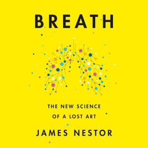 Breath: James Nestor (Free Full Audiobook)