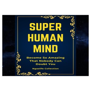 Super Human Mind (Free Complete Audiobook)