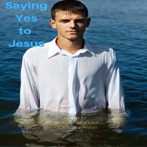 Saying Yes to Jesus