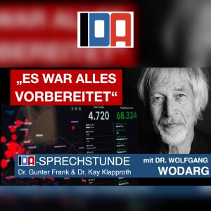 Dr. Wolfgang Wodarg: „Es war alles vorbereitet“ - IDA-SPRECHSTUNDE mit Dr. Gunter Frank, Dr. Kay Klapproth und Dr. Wolfgang Wodarg: (Teil 1) vom 06.11.2024