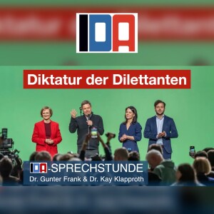 Diktatur der Dilettanten - IDA-SPRECHSTUNDE mit Dr. Gunter Frank und Dr. Kay Klapproth vom 29.01.2025