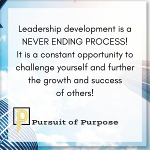 Leadership Development is a Never Ending Process!