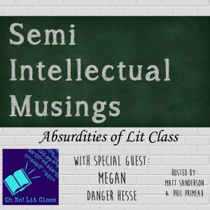 Absurdities of Lit Class