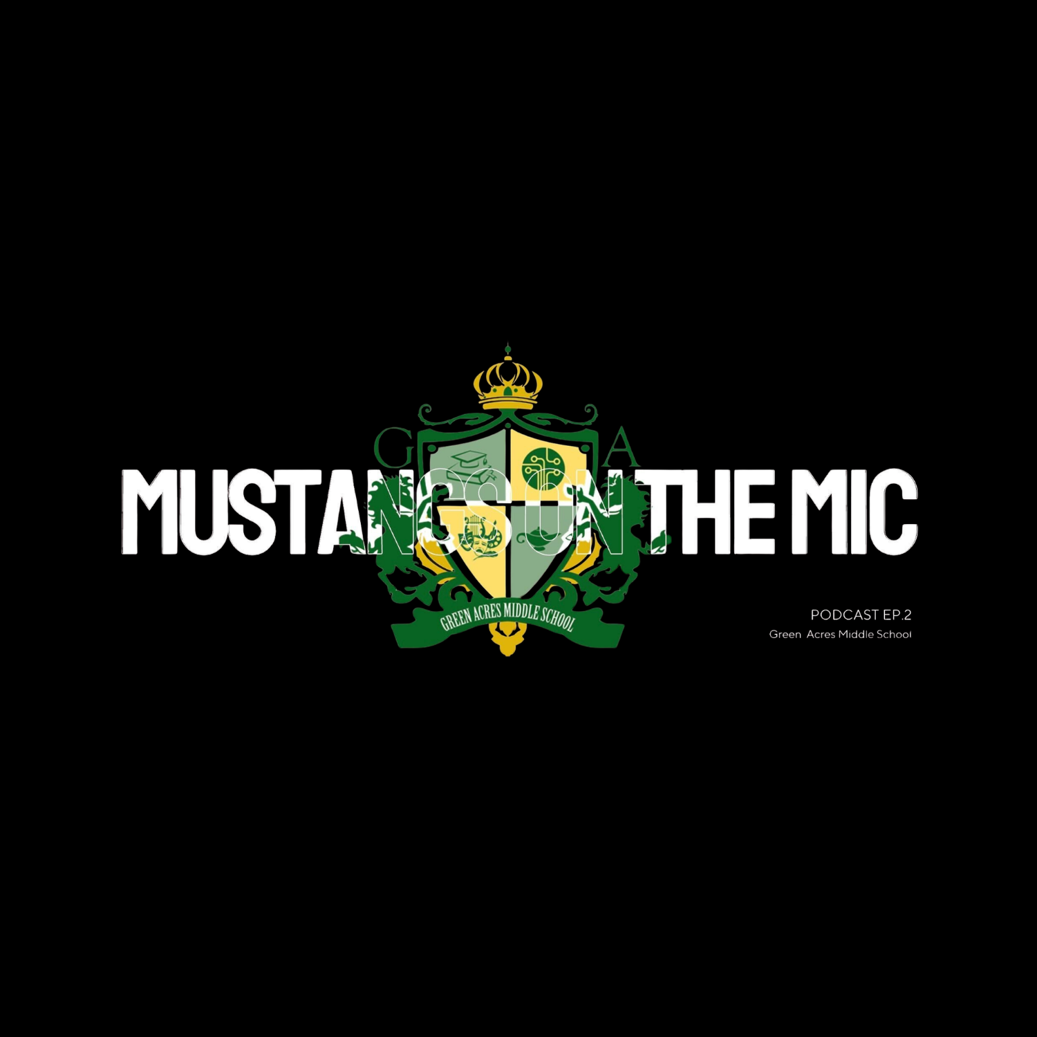 Mustangs on the Mic | Green Acres Middle - Birmingham, Alabama episode artwork