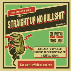 Agreements Unveiled: Shaking the Foundations of Societal Norms - Episode 12