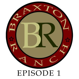 Episode #1 Campfire stories - The Kings of Braxton - Born unto Trouble - Chapter 1