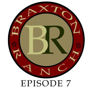 Episode #7 Campfire stories - The Kings of Braxton - Born unto Trouble - Chapter7