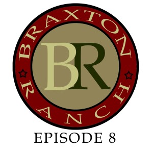 Episode #8 Campfire stories - The Kings of Braxton - Born Unto Trouble - Chapter8