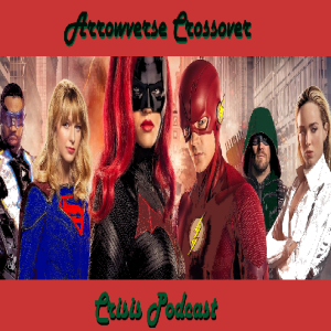 Arrowverse Crossover Crisis - Introduction