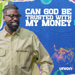 Can God Be Trusted With My Money | Pastor Stephen Chandler