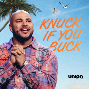 Knuck If You Buck | Pastor Matthew Davis
