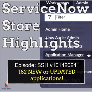 ServiceNow Store Highlights (SSH) v10142024