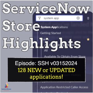 ServiceNow Store Highlights (SSH) v03082024