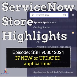 ServiceNow Store Highlights (SSH) v03012024