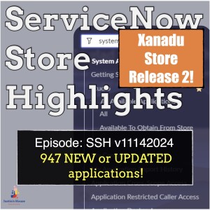 ServiceNow Store Highlights (SSH) v11142024