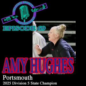 Episode 69: State Champion Amy Hughes