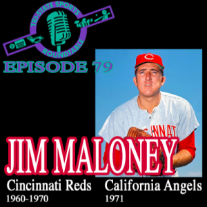 Episode 79: Jim Maloney part 2